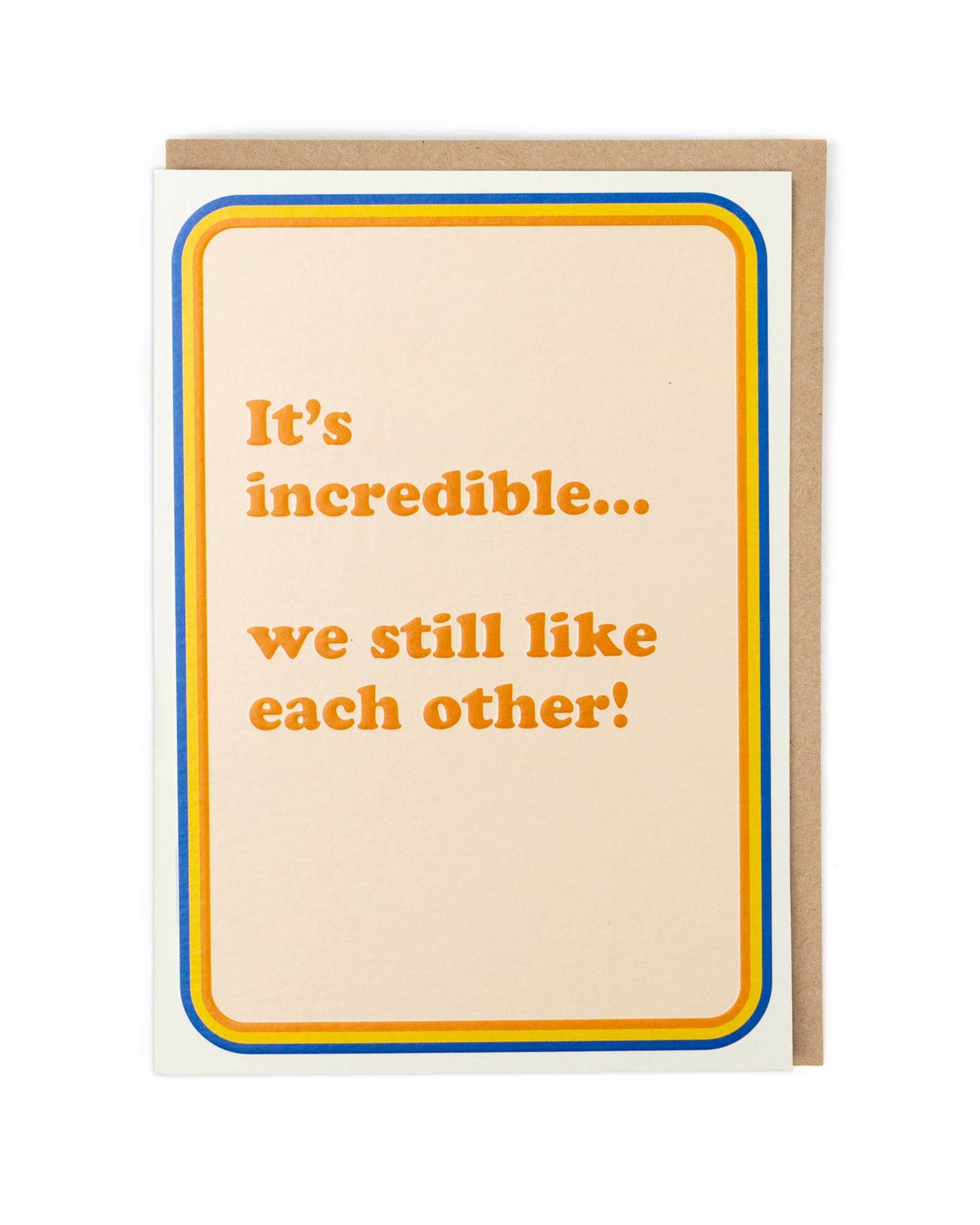 Greeting Card- It's incredible...